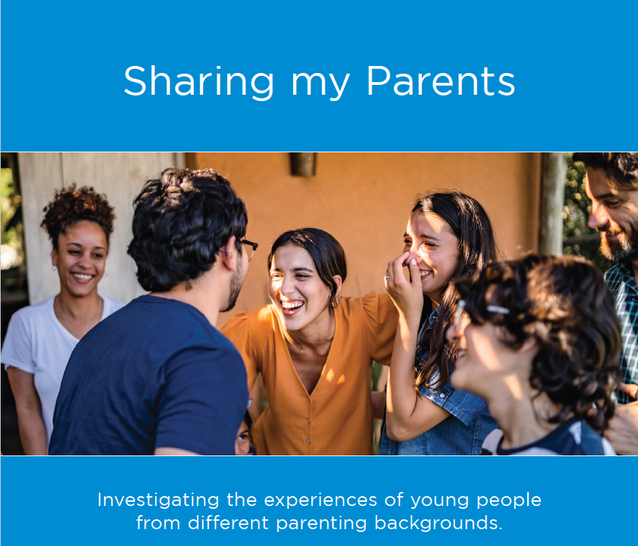 Sharing My Parents: Investigating the experiences of young people from different parenting backgrounds. There is an accompanying image of a group of 6 young people of varying ethnicities talking and laughing