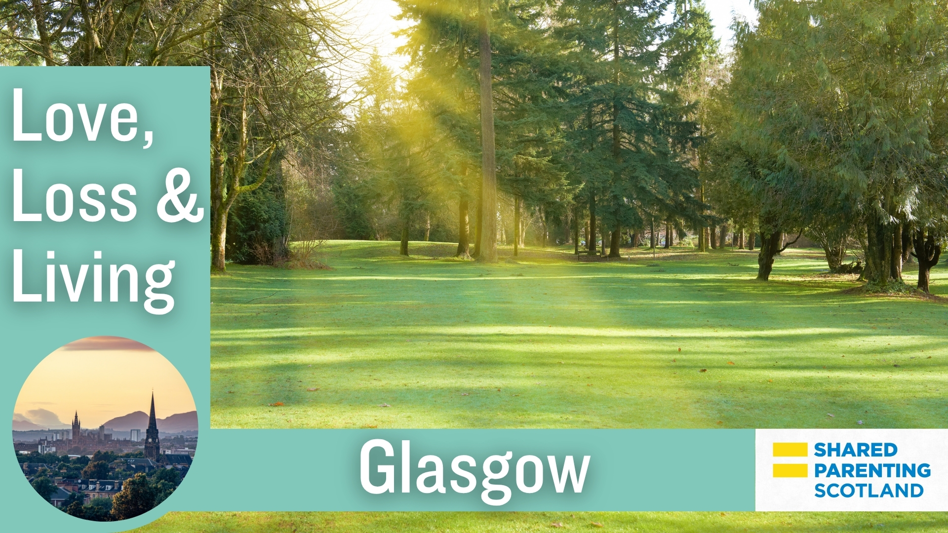 Love, Loss & Living Glasgow Course (Jan-Feb Pt 1)